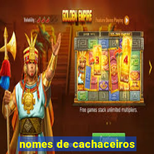 nomes de cachaceiros